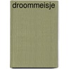 Droommeisje by Donna Leon