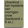 Zilverkind - Het mysterie van Morrigan Crow (Backcard + 6 ex.) by Jessica Townsend