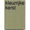 Kleurrijke kerst by 333 Origami