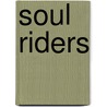 Soul Riders door Helena Dahlgren