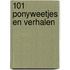 101 ponyweetjes en verhalen