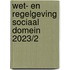 Wet- en regelgeving sociaal domein 2023/2