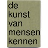 De kunst van mensen kennen door David Brooks