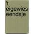 't Eigewies eendsje
