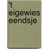 't Eigewies eendsje door Onbekend