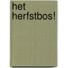 Het herfstbos! door Ruth Wielockx