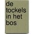 De Tockels in het bos