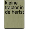 Kleine Tractor in de herfst door Natalie Quintart