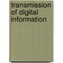 Transmission of Digital Information