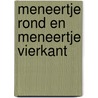 Meneertje Rond en meneertje Vierkant by Patricia Alejandra Fitti