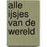Alle ijsjes van de wereld