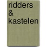 Ridders & kastelen door Mack van Gageldonk
