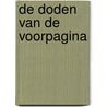 De Doden van de Voorpagina door Kees van der Wal
