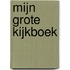 Mijn grote kijkboek