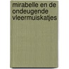Mirabelle en de ondeugende vleermuiskatjes door Harriet Muncaster