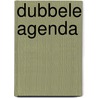 Dubbele agenda door Saskia M.N. Oudshoorn