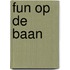 Fun op de baan