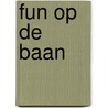 Fun op de baan door Hec Leemans