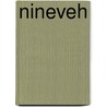 Nineveh door Onbekend