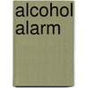 Alcohol Alarm by Evi Heyndrickx