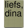 Liefs, Dina by Dex