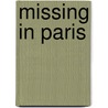 Missing in Paris by Cis Meijer