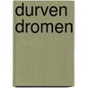Durven dromen by Sarah Simmelink