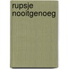 Rupsje Nooitgenoeg by Eric Carle