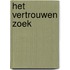Het vertrouwen zoek