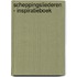 Scheppingsliederen - Inspiratieboek