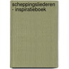 Scheppingsliederen - Inspiratieboek by Schrijvers voor Gerechtigheid