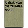 Kritiek van de zuivere rede by Immanuel Kant