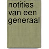 Notities van een generaal door Sander Koenen