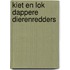 Kiet en Lok dappere dierenredders