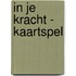 In je kracht - Kaartspel