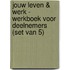 Jouw leven & werk - Werkboek voor deelnemers (set van 5)
