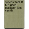 Succes! Taal 1F T27: Goed geslapen (set van 5) by Stichting Les