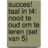 Succes! Taal IN T4: Nooit te oud om te leren (set van 5)