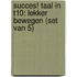 Succes! Taal IN T10: Lekker bewegen (set van 5)