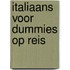 Italiaans voor Dummies op reis