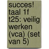 Succes! Taal 1F T25: Veilig Werken (VCA) (set van 5) by Stichting Les