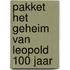 Pakket Het geheim van Leopold 100 jaar