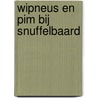 Wipneus en Pim bij Snuffelbaard door B. van Wijckmade