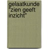 Gelaatkunde "Zien geeft Inzicht" door Joyce van der Voort