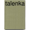 Talenka by M.G. Crow