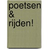 Poetsen & rijden! door Peet Romijn