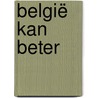België kan beter by Bart Van Craeynest