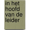 In het hoofd van de leider by Bart Buyst