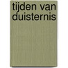 Tijden van duisternis by R.J. Ellory