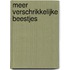 Meer verschrikkelijke beestjes